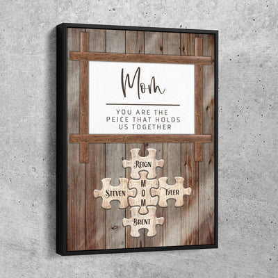 Personalized Mom You Are The Piece That Holds Us Together V2