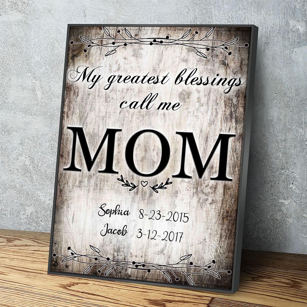 My Greatest Blessings Call Me Mom Personalized Canvas - Amazing Canvas Prints