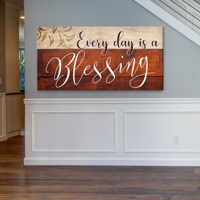 Every Day Is A Blessing V1 - Amazing Canvas Prints