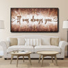 It Was Always You V8 - Amazing Canvas Prints