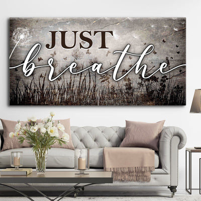 Just Breathe V4 - Amazing Canvas Prints