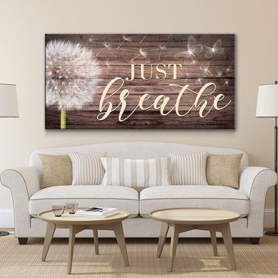 Just Breathe V1 - Amazing Canvas Prints