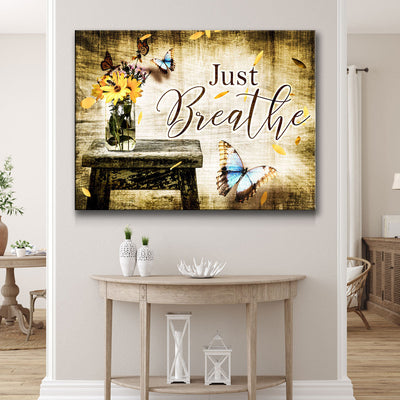 Just Breathe V6 - Amazing Canvas Prints