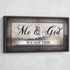 Me And God We Got This - Amazing Canvas Prints