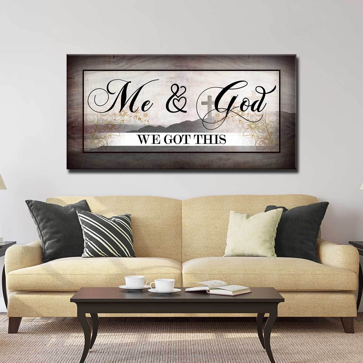 Me And God We Got This - Amazing Canvas Prints
