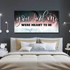 You and Me Were Meant to be V4 - Amazing Canvas Prints