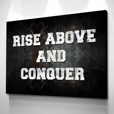 Rise Above And Conquer - Amazing Canvas Prints