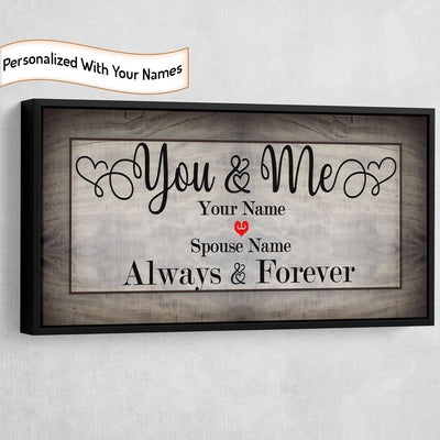 You And Me Always & Forever Personalized Canvas - Amazing Canvas Prints