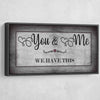 You And Me We Have This - Amazing Canvas Prints