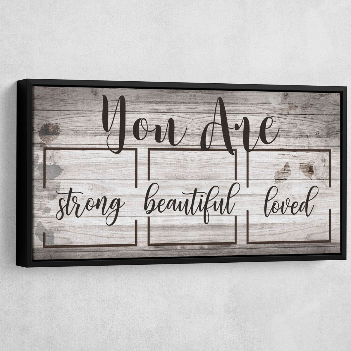 You Are Strong Beautiful Loved - Amazing Canvas Prints