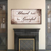 Blessed And So Grateful - Amazing Canvas Prints