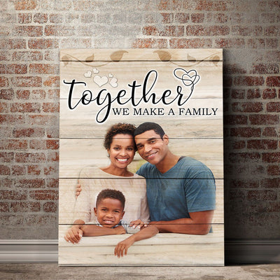 Personalized Together We Make A Family Canvas - Amazing Canvas Prints