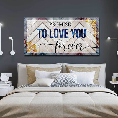 I Promise To Love You Forever V2 - Amazing Canvas Prints