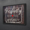 Personalized Perfectly Imperfect - Amazing Canvas Prints
