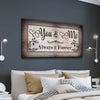 You And Me Always And Forever - Amazing Canvas Prints