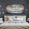 You And Me We Got This V5 - Amazing Canvas Prints
